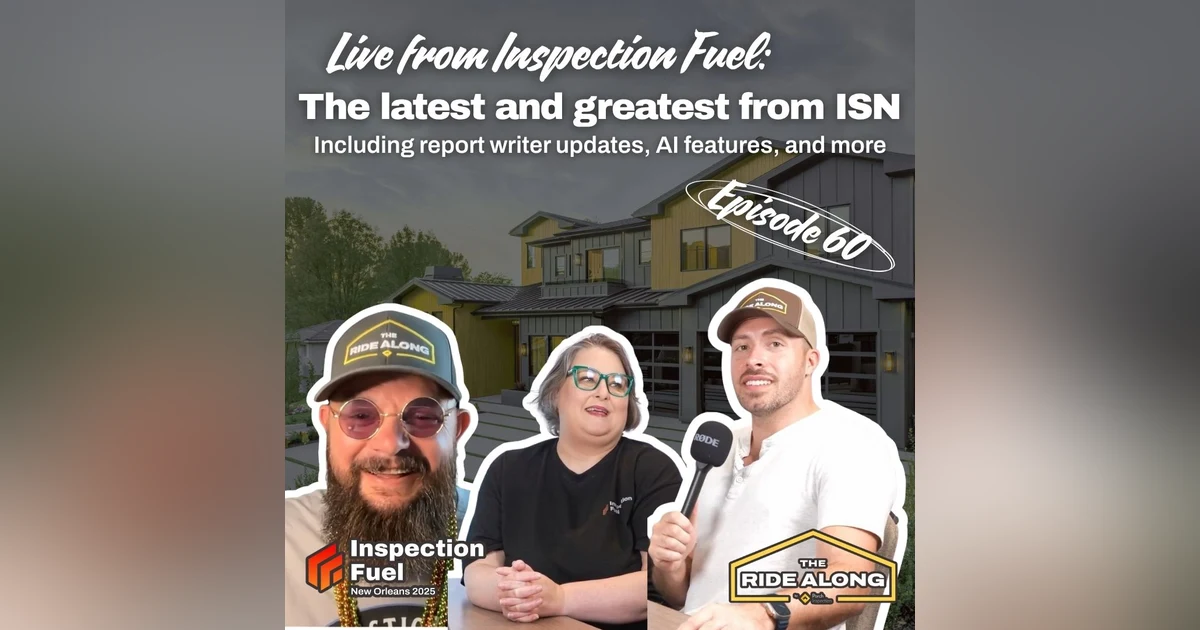 LIVE FROM INSPECTION FUEL: The latest from ISN, report writer updates, AI features, and more!