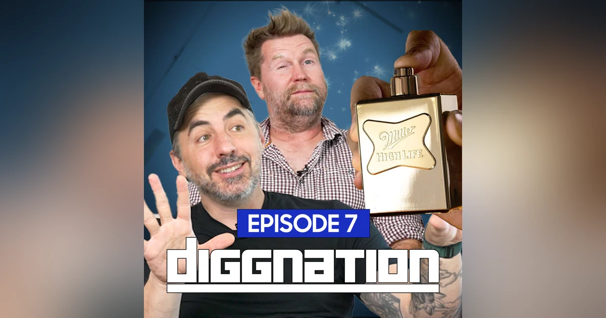 Miller High Life Cologne + SXSW Live Reunion Show Announced | EP 007 | Diggnation