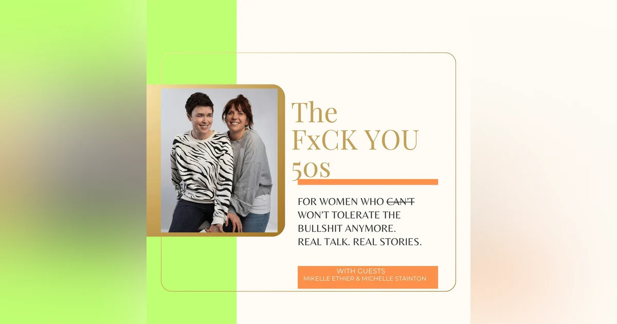 Understanding Perimenopause: Navigating Symptoms and Advocating for Yourself in the Healthcare System with Michelle & Mikelle, Hosts of This Is Perimenopause