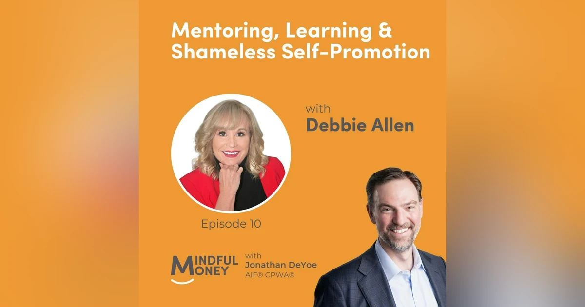 010: Debbie Allen - Mentoring, Learning & Shameless Self-Promotion