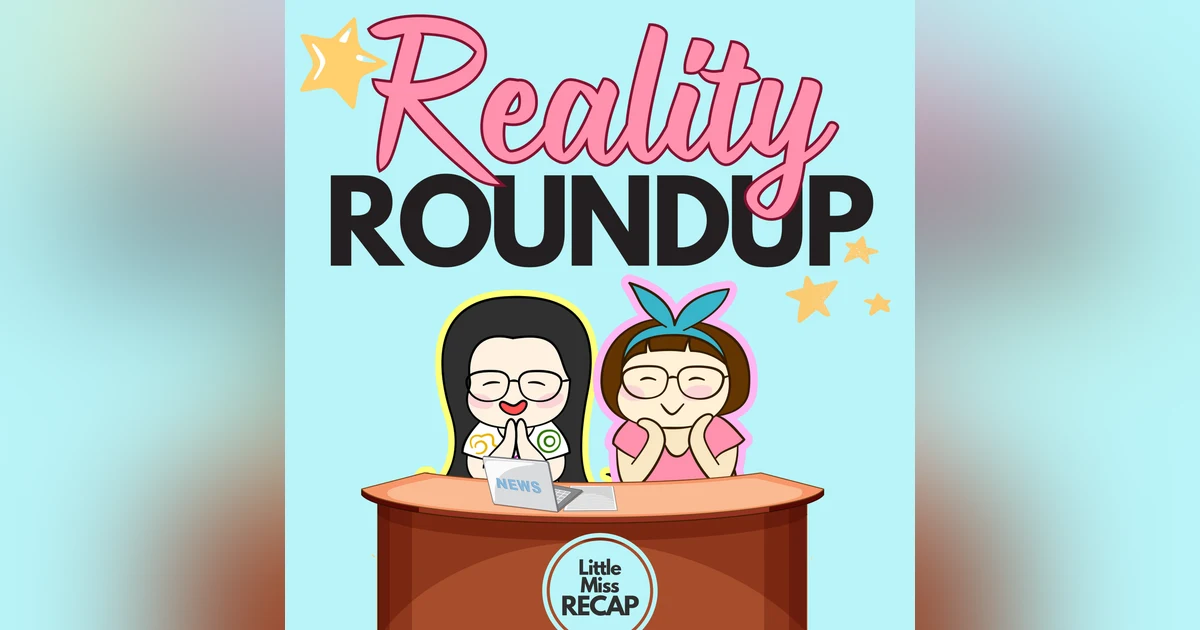 Reality Roundup 3/21/2026