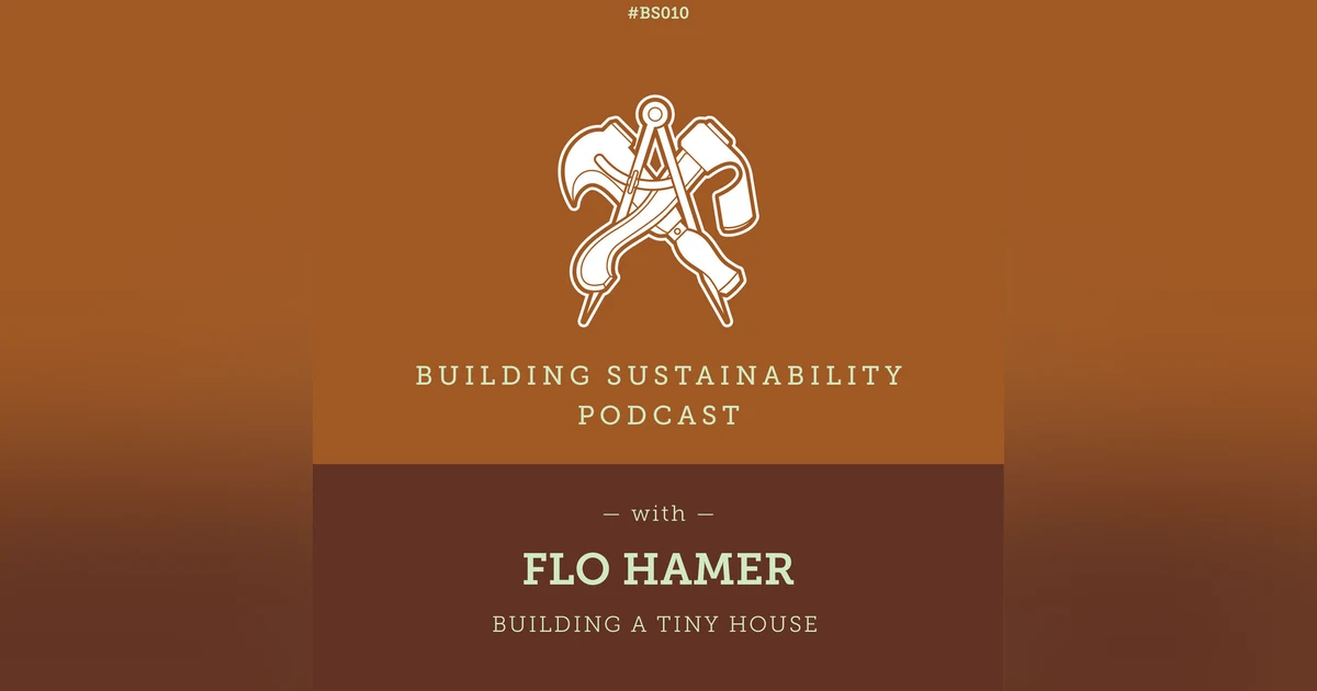 Building a tiny house - Flo Hamer - BS010