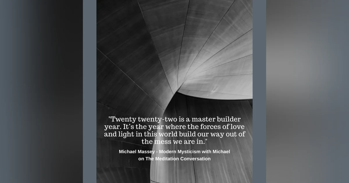 154. Consciousness Breakthroughs - Modern Mysticism with Michael