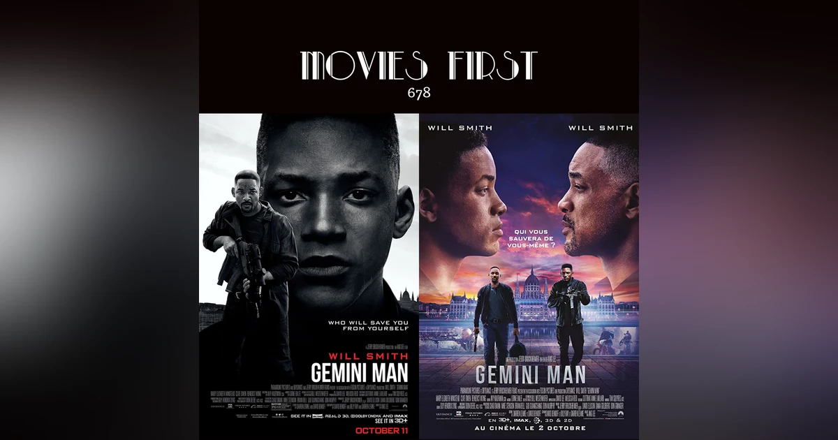 678: Gemini Man (Action, Drama, Sci-Fi)  (the @MoviesFirst review)