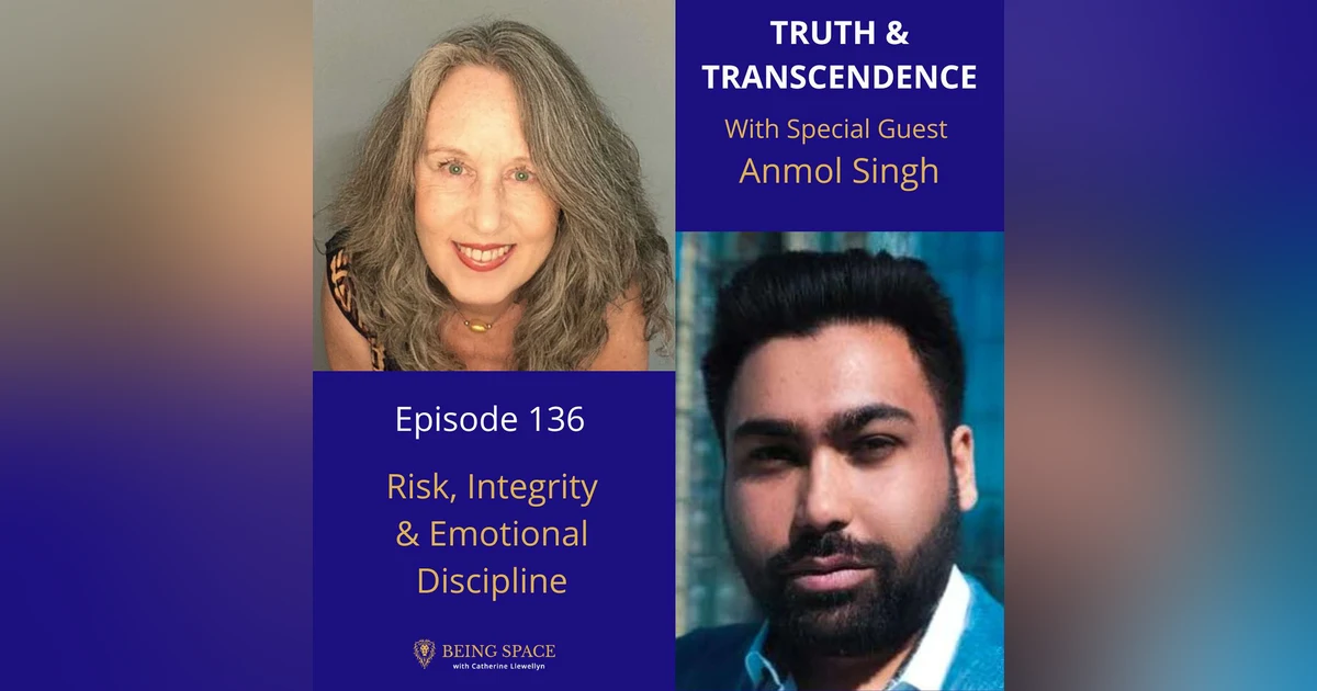Ep 136: Anmol Singh ~ Risk, Integrity & Emotional Discipline