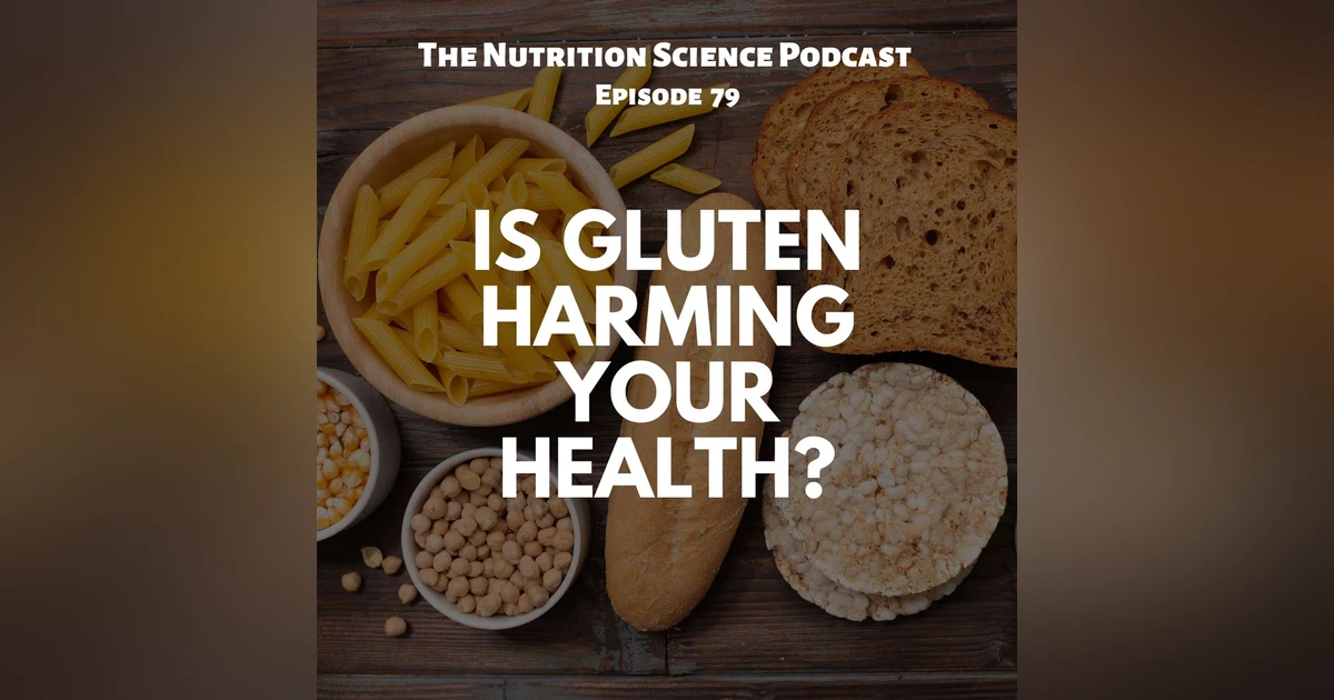 Is Gluten Harming Your Health?