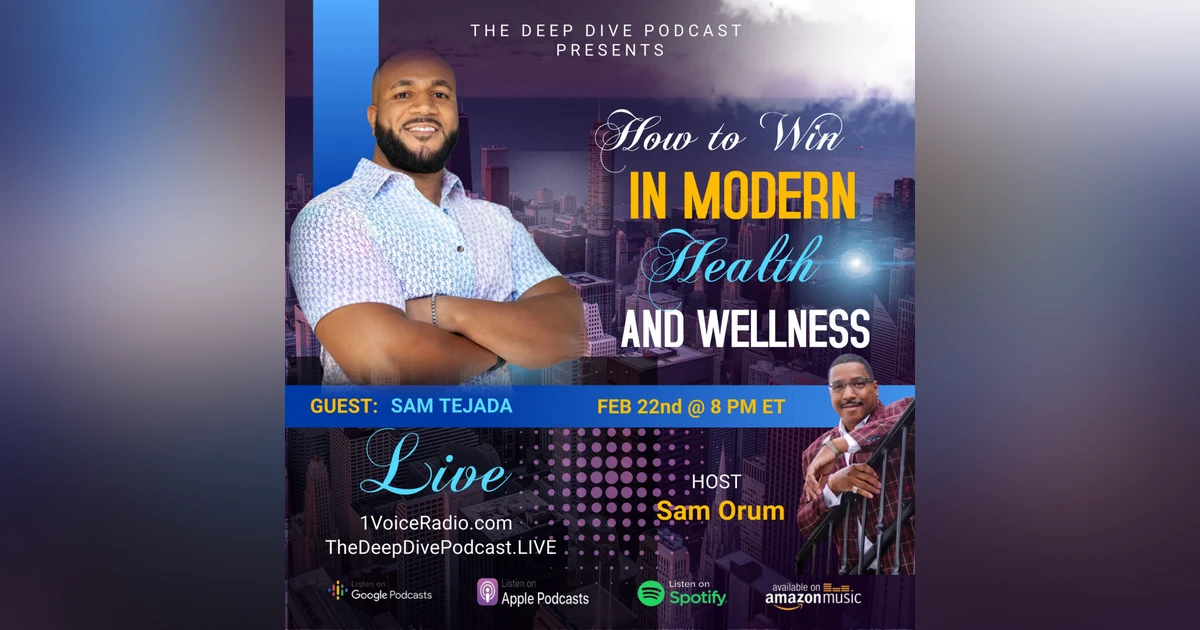 How to win in modern health and wellness with Sam Tejada