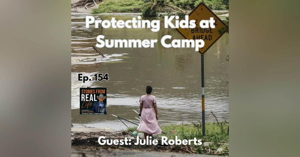 Ep. 154 - How One Device Can Make Camps Safer Everywhere