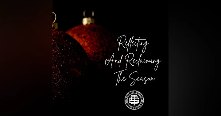 image for Reflecting And Reclaiming The Season