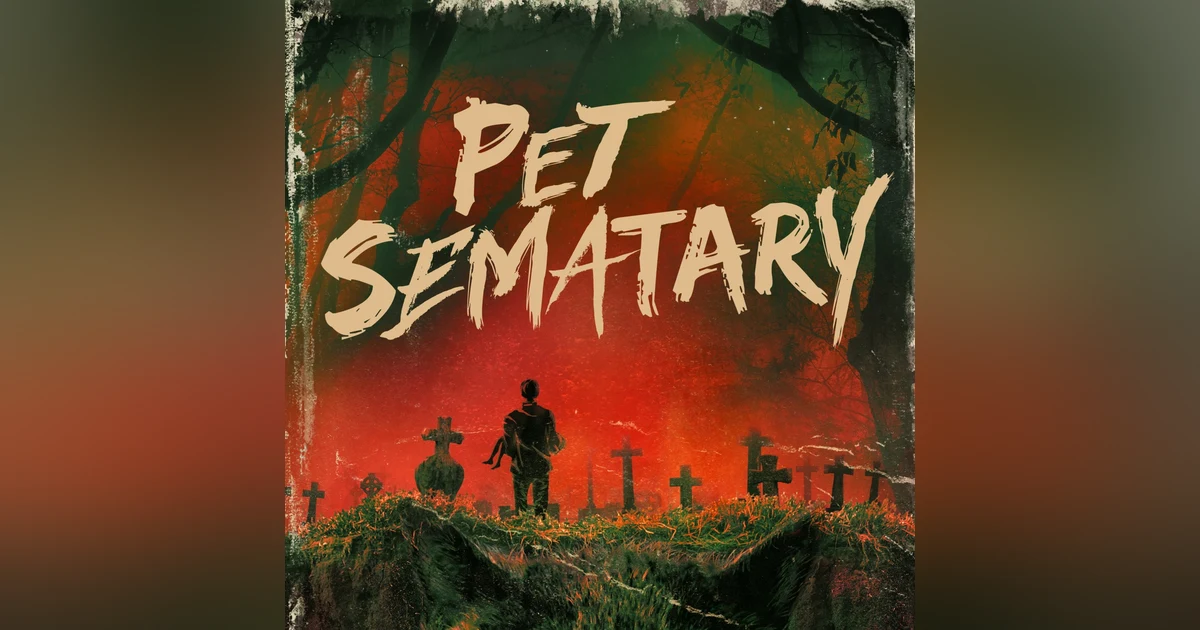 Fandom Hybrid Live: Pet Semetery is Resurrected - Fandom Hybrid Podcast #263