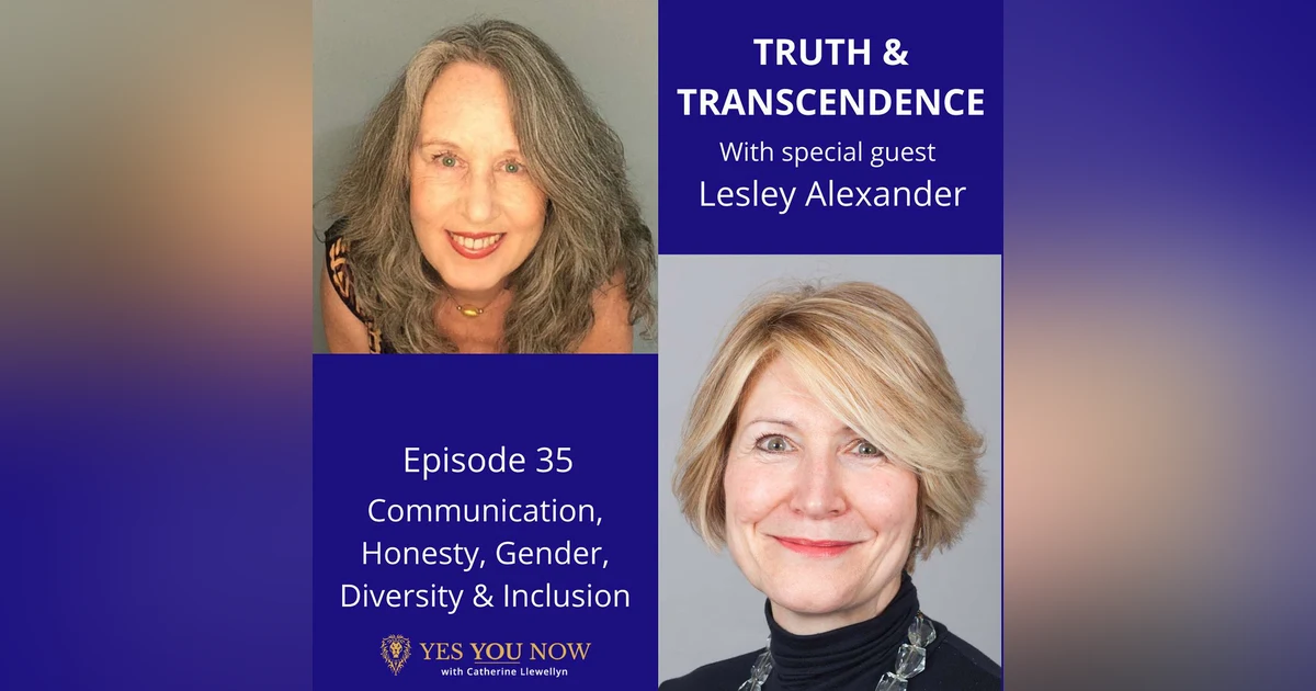 Ep 35: Lesley Alexander - Communication, Honesty, Gender, Diversity & Inclusion