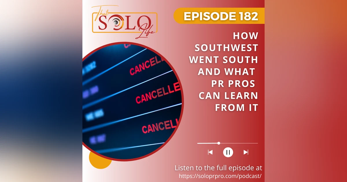 How Southwest Went South and What PR Pros Can Learn from It -Episode 182