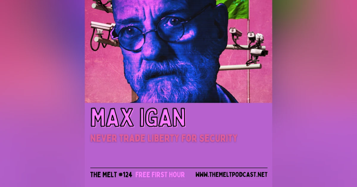 Max Igan | Never Trade Liberty for Security (FREE FIRST HOUR)
