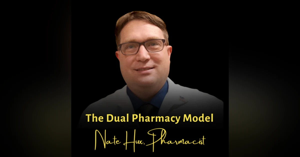 The Dual Pharmacy Model | Nate Hux, Pharmacist, Freedom Pharmacy and Pikerington Pharmacy