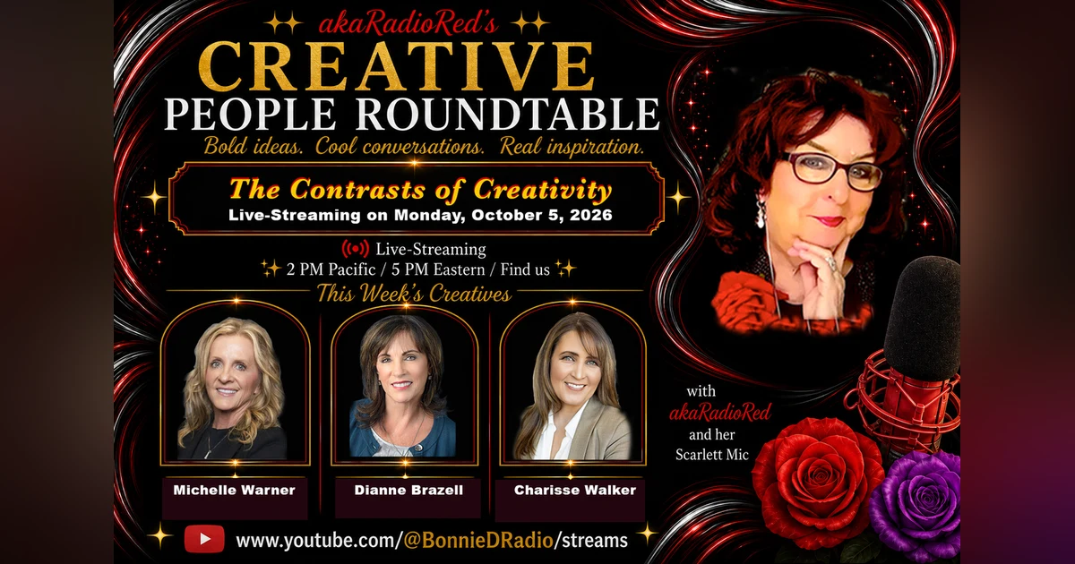 akaRadioRed's Creative People Roundtable: The Contrasts of Creativity!