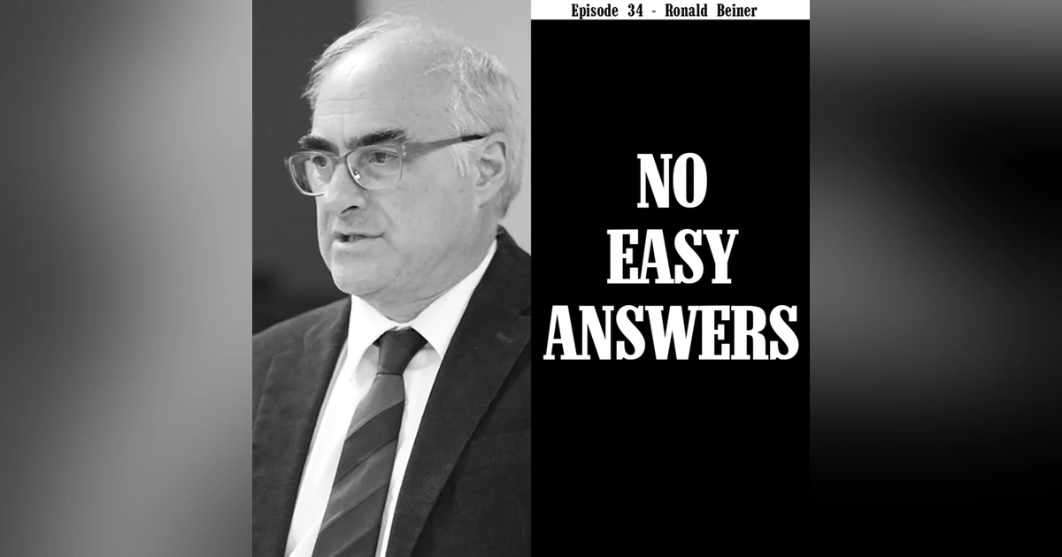 Episode 34 - Pt. 6 Dangerous Minds, Nietzsche, Heidegger, and the Return of the Far Right with Ronald Beiner