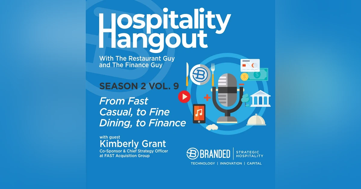 From Fast Casual, to Fine Dining, to Finance | Season 2, Vol. 9: FAST Acquisition Corp.