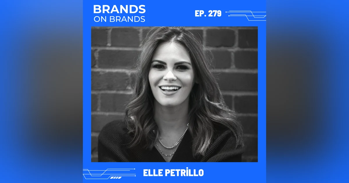 The 4 Phase Approach to Building & Monetizing Your Personal Brand with Elle Petrillo | Ep. 279