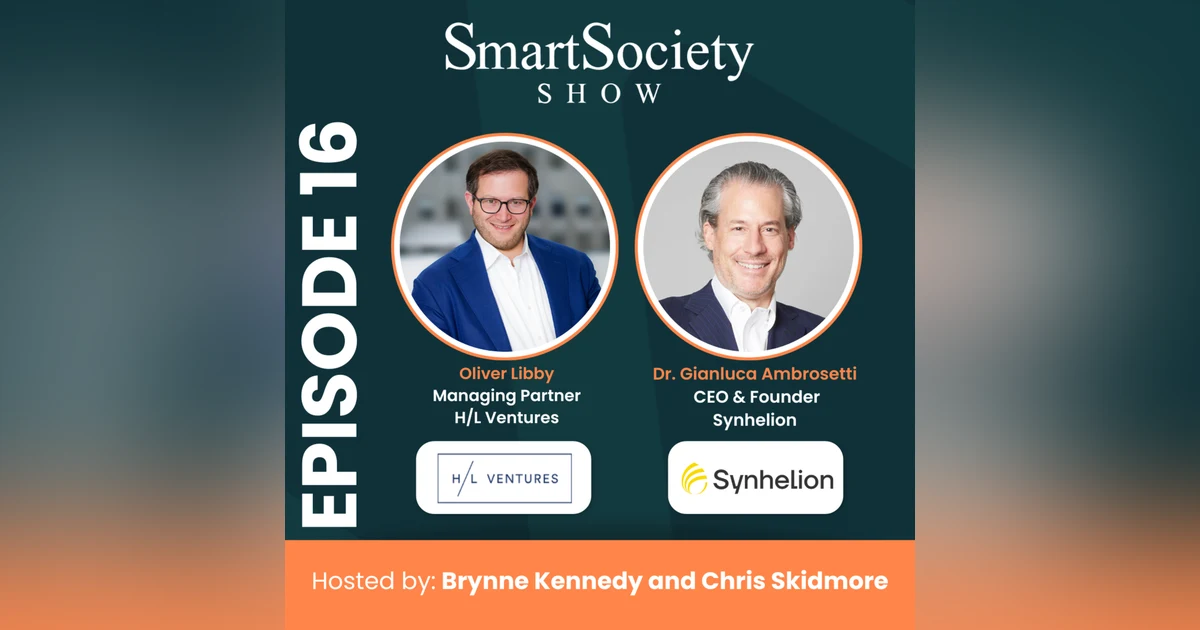 S1E16: Shifting Energy Politics, Holistic Venture Building, and Scaling Solar Fuels with Oliver Libby (Managing Partner, H/L Ventures) and Gianluca Ambrosetti (CEO, Synhelion)