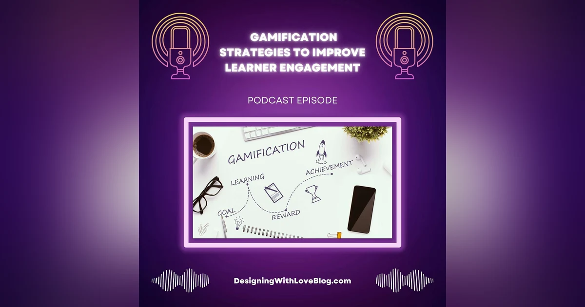 Gamification Strategies to Improve Learner Engagement