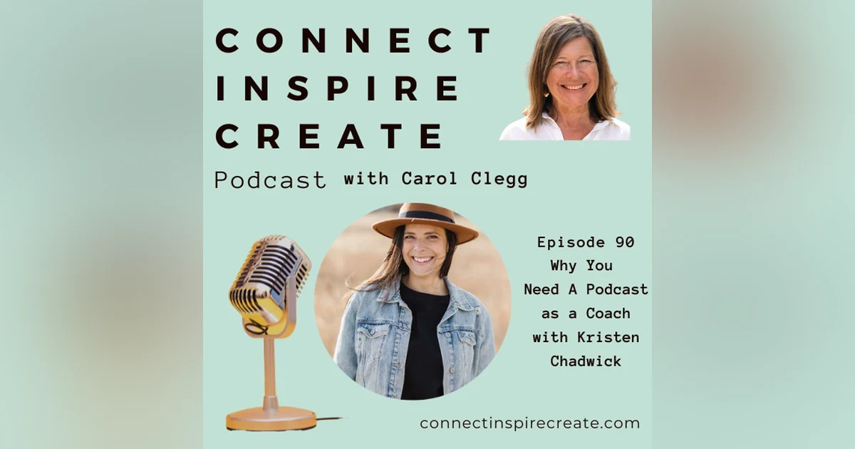 90: Why You Need A Podcast as a Coach with Kristen Chadwick