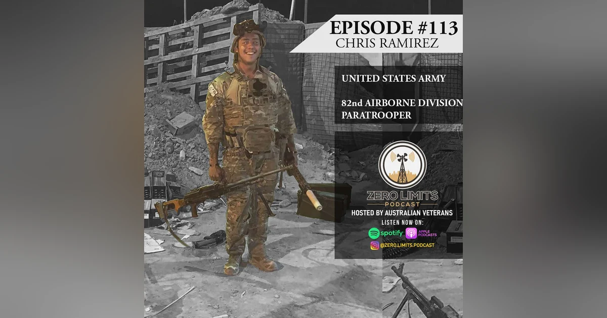 Ep. 113 Chris Ramirez former 82nd Airborne Division Paratrooper