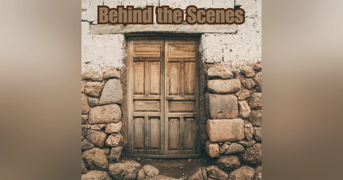The Peek Behind the Curtain