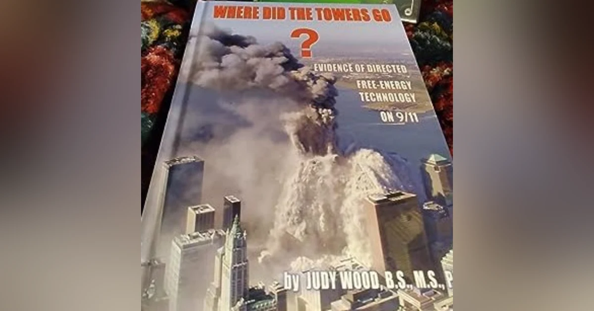 Where did the Towers Go? DR JUDY WOOD interview on Nexus TV 2012