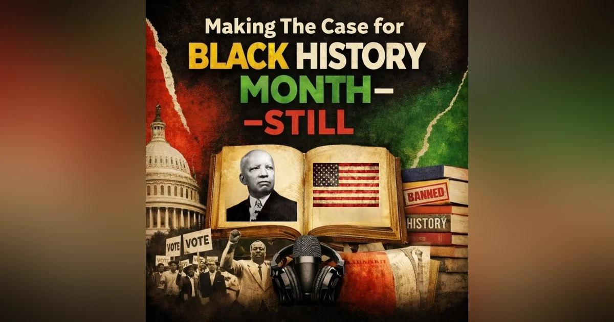 Making the Case for Black History Month--STILL