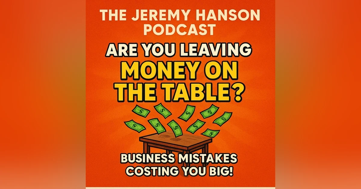"Are You Leaving Money on the Table? Business Mistakes Costing You Big!"