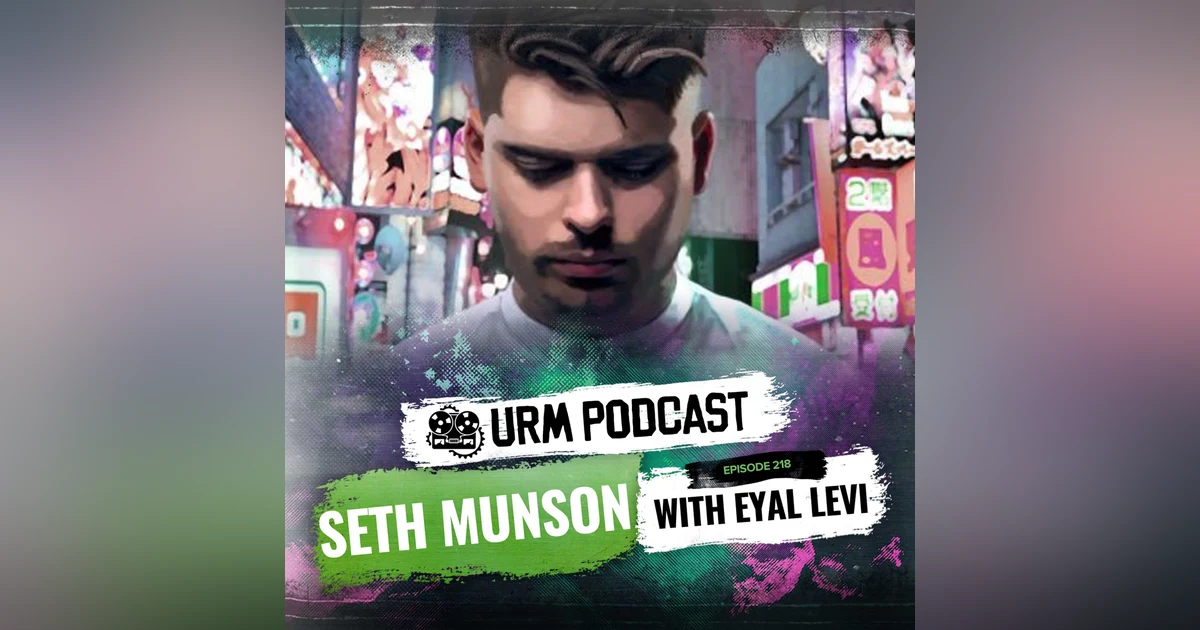 EP 218 | Seth Munson