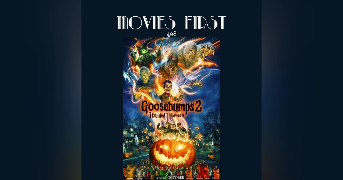 498: Goosebumps 2: Haunted Halloween (Adventure, Comedy, Family)