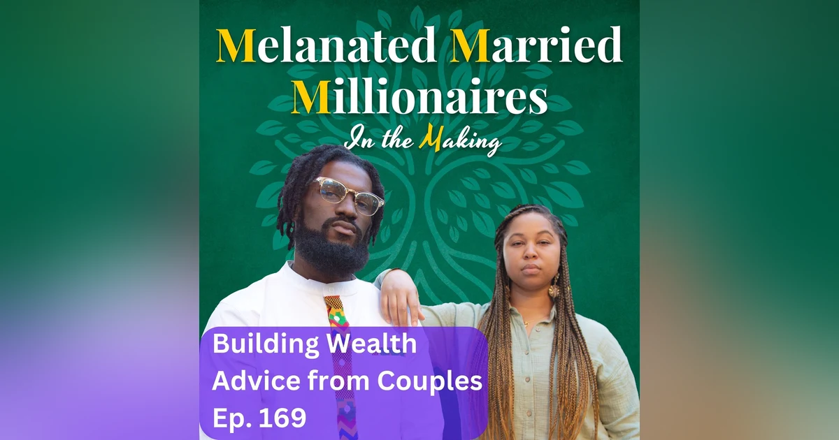 Wealth Tips for Married Couples | The M4 Show Ep. 169