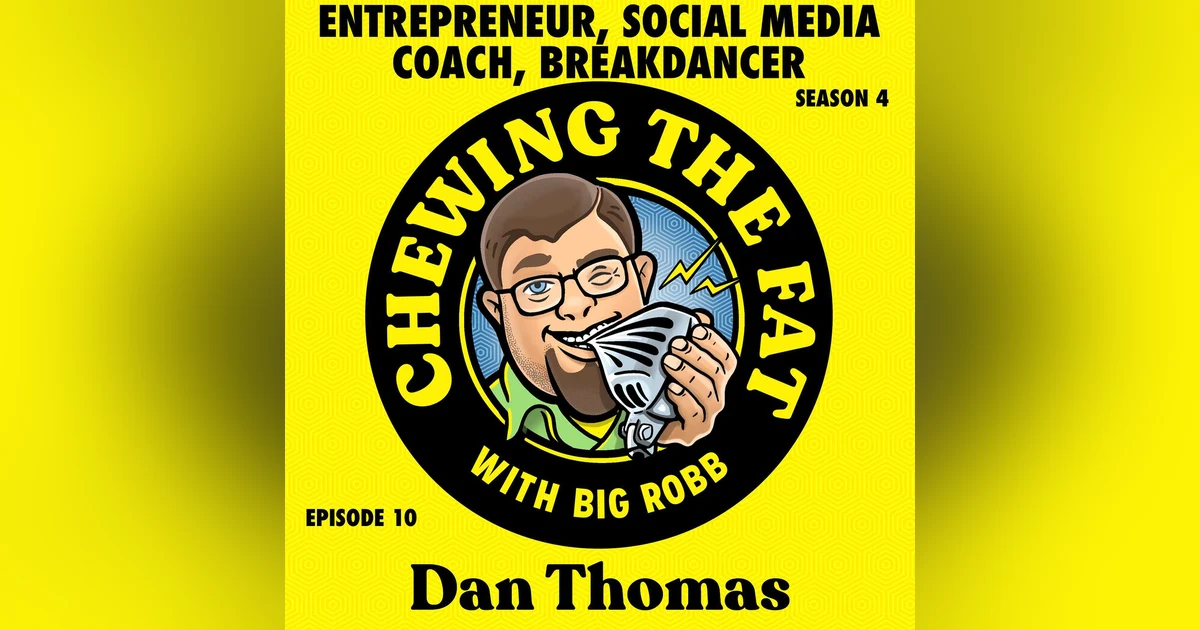 Dan Thomas, Entrepreneur, Social Media Coach, Breakdancer
