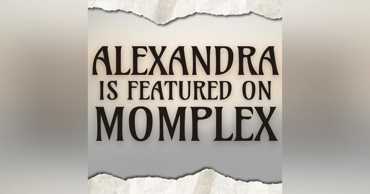 Alexandra is featured on Momplex