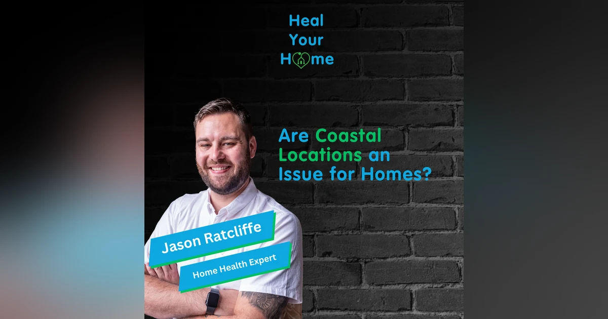 Are Coastal Locations an Issue for Homes?
