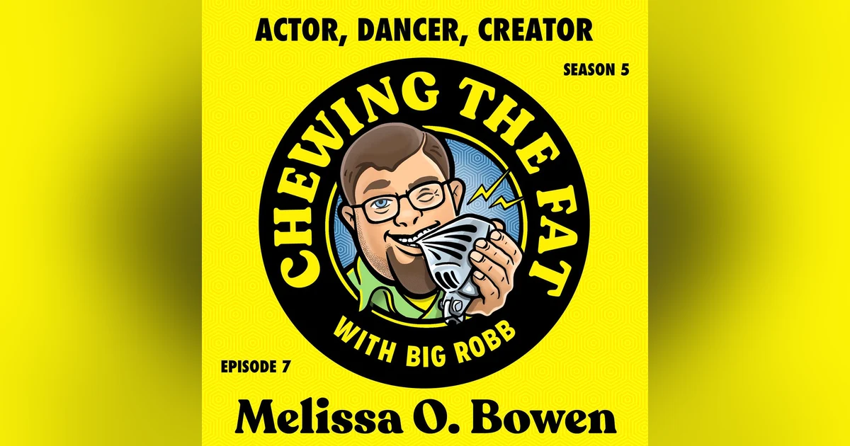 Melissa O. Bowen, Actor, Dancer, Creator
