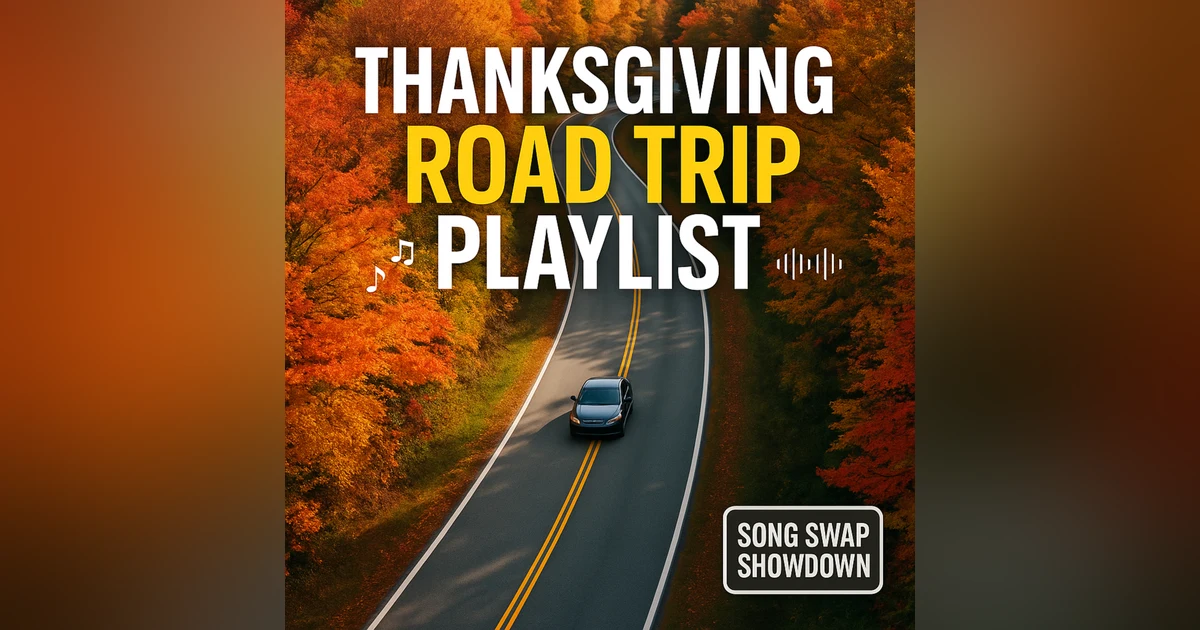 Best Songs for a Thanksgiving Road Trip | Ultimate Holiday Playlist 2025