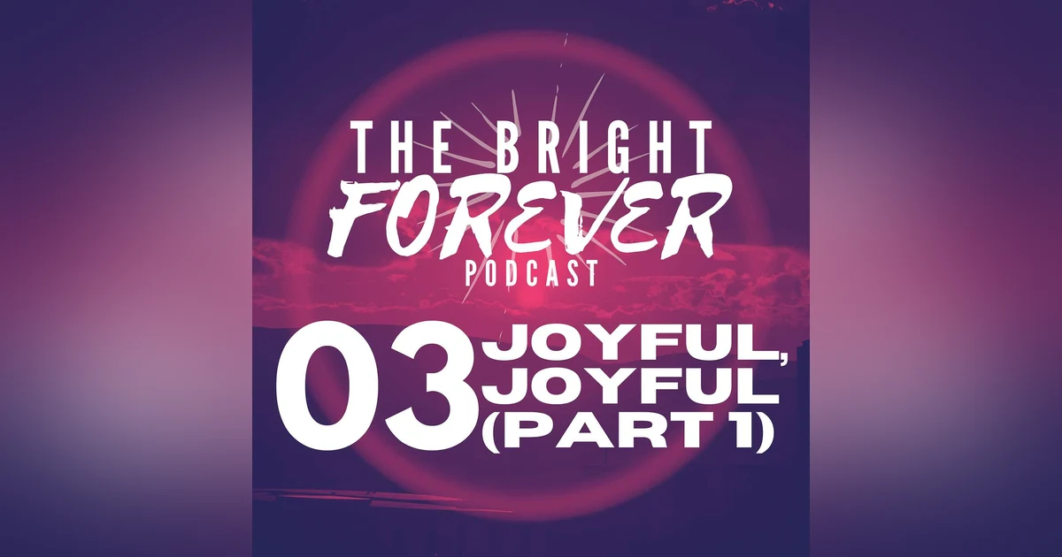 Joyful, Joyful, We Adore Thee (Part 1)