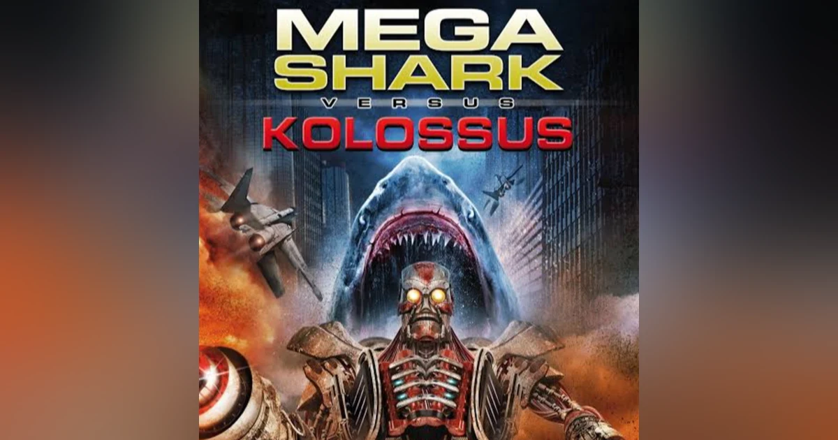 5.6 Mega Shark Vs. Kolossus
