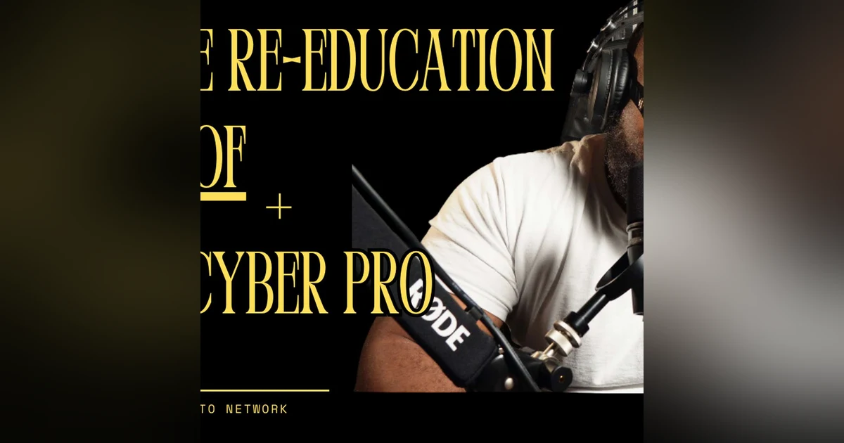 The Re-Education of a Cyber Pro: Transitioning from Cyber to Network Engineering