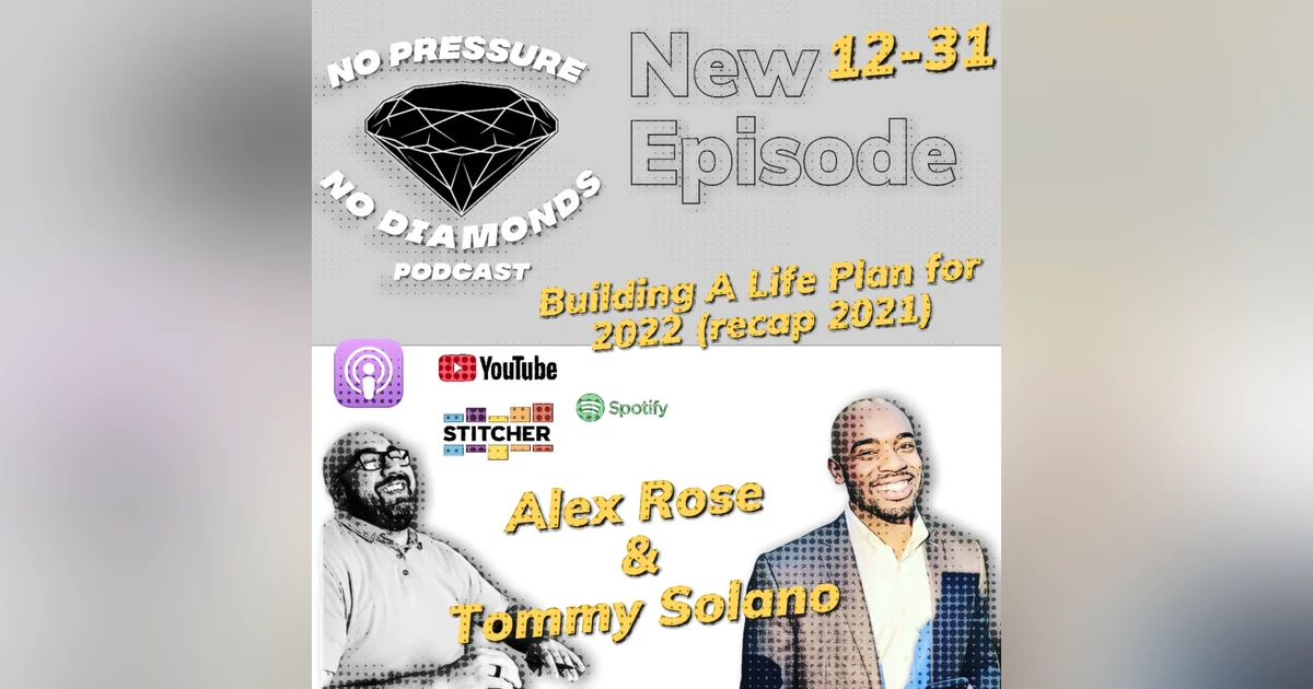 EP.30 Building a Life Plan for 2022 (2021 recap)