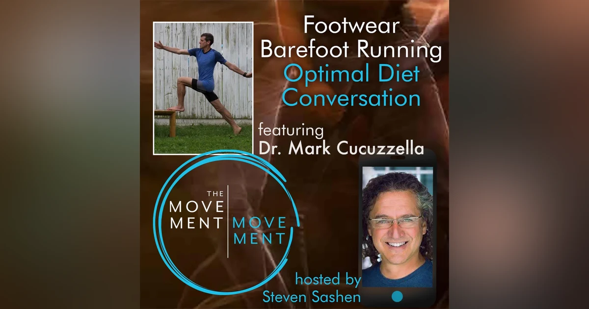 Episode 206: Footwear Barefoot Running Optimal Diet Conversation