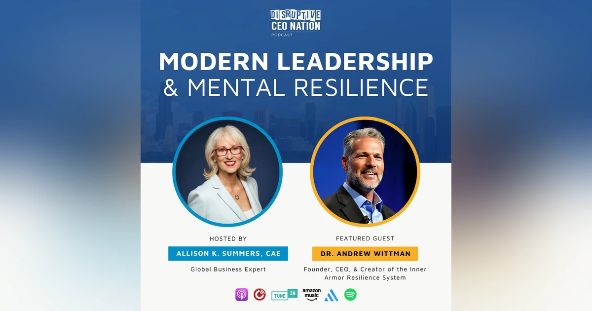 Episode 304: Modern Leadership and Mental Resilience with Dr. Andrew Wittman; St. Petersburg, FL, USA