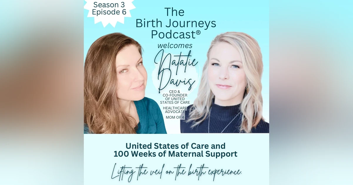 United States of Care and 100 Weeks of Maternal Support with Natalie Davis