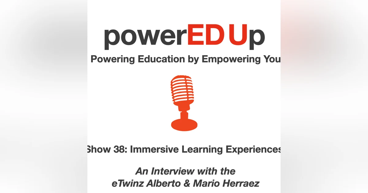 Show 38: Immersive Learning Experiences