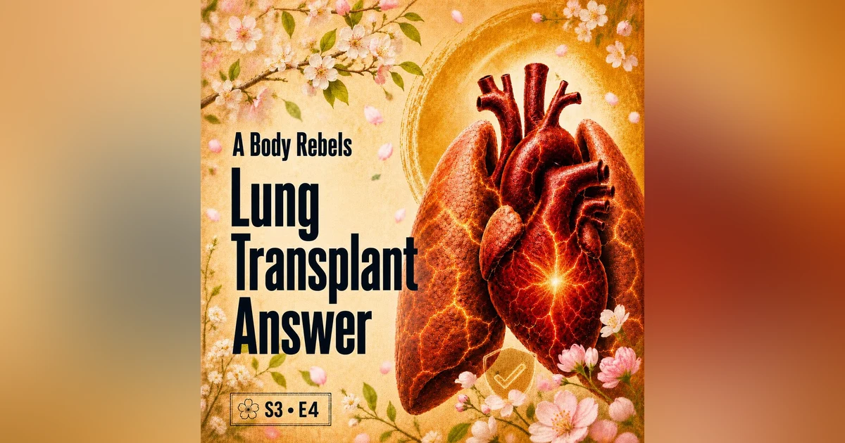 When the New Pulmonologist Asked About a Lung Transplant, I Already Knew My Answer