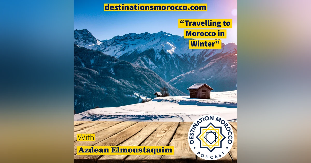 Travelling to Morocco in Winter