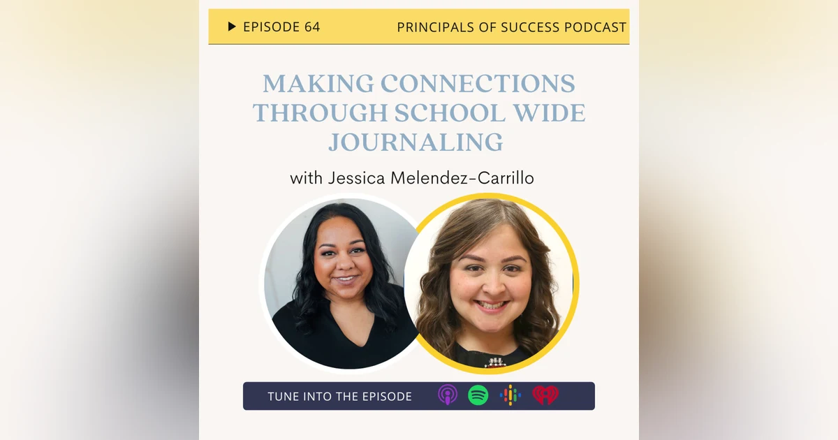 64: Making Connections Through School Wide Journaling with Jessica Melendez-Carrillo