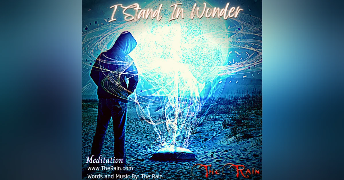 I Stand In Wonder - Meditation
